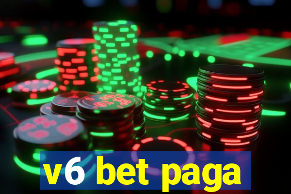 v6 bet paga